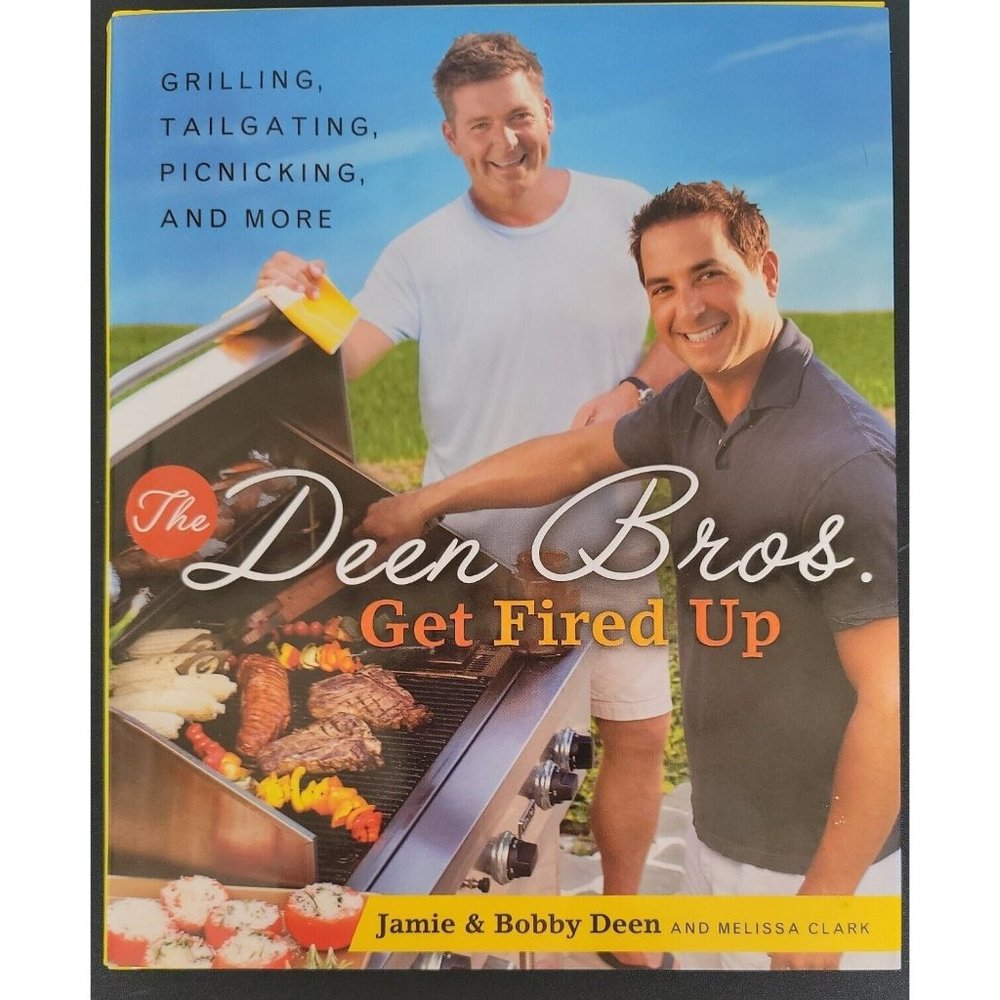 The Deen Bros. Get Fired Up: Grilling Tailgating Hardcover Deen NEW